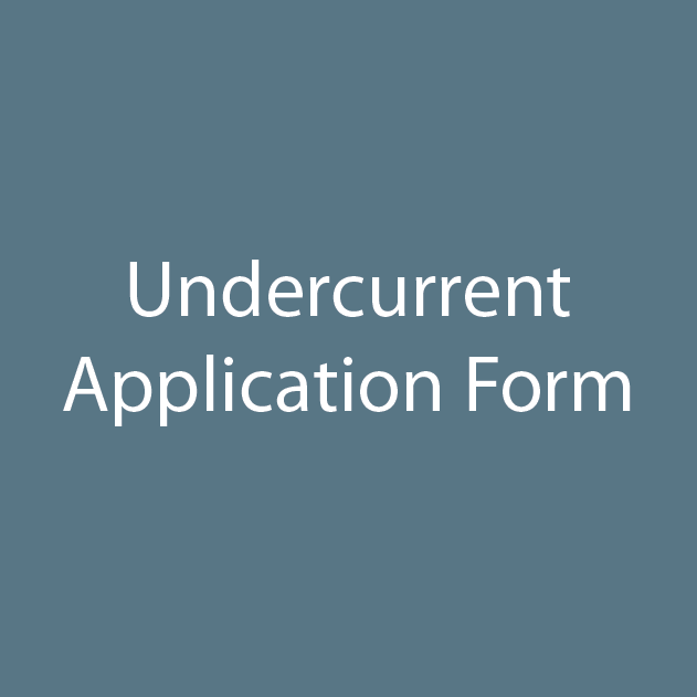 Undercurrent Application Form