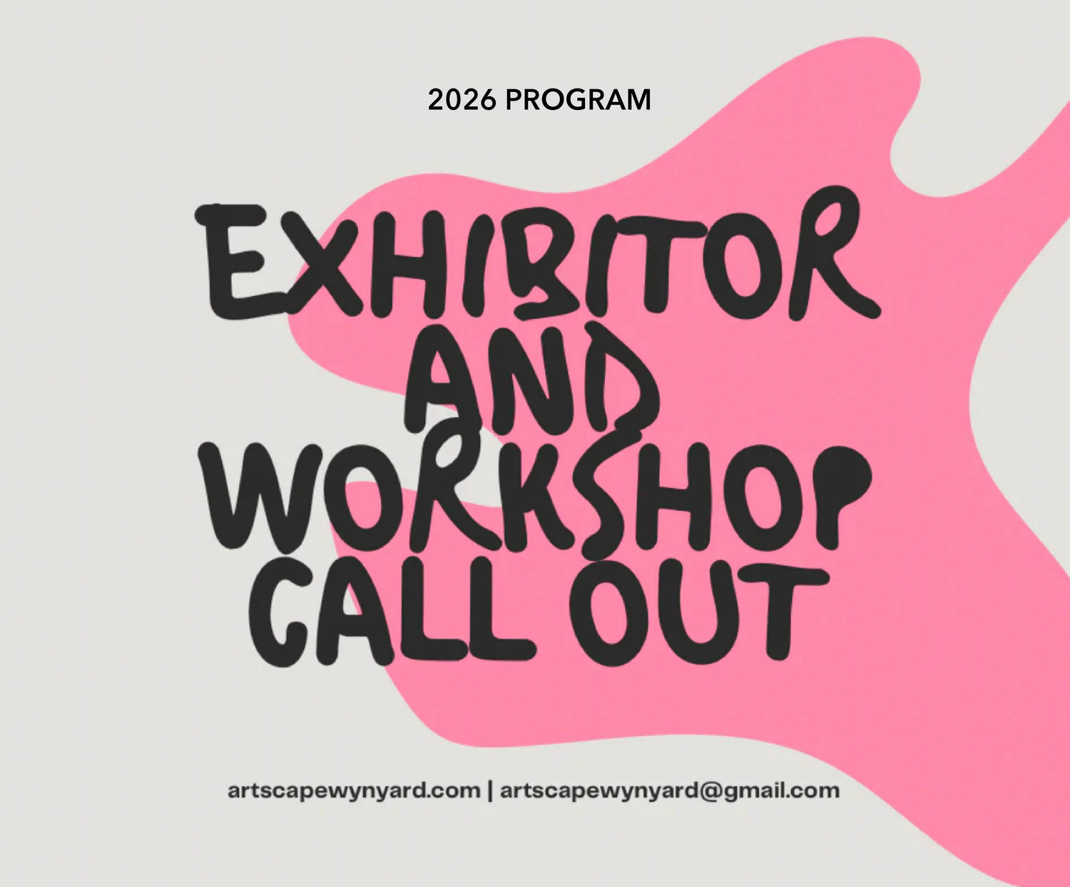 2026 Workshop and Exhibition Call Out